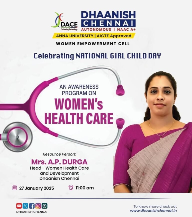 The Women Empowerment Cell of Dhaanish Chennai is organizing an awareness program on Women’s Health Care on 27th January 2025 at 11:00 AM.