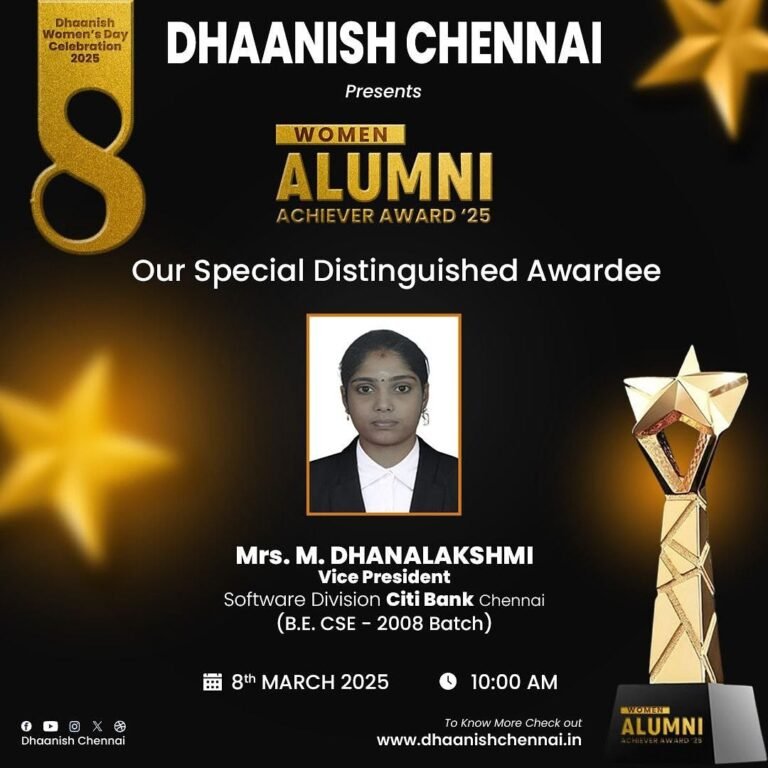 Dhaanish Chennai is proud to honor Mrs. M. Dhanalakshmi 🏆, Vice President, Software Division, Citi Bank Chennai, with the Women Alumni Achiever Award 2025 👏 as part of our Dhaanish Women’s Day Celebration 2025! 🌟