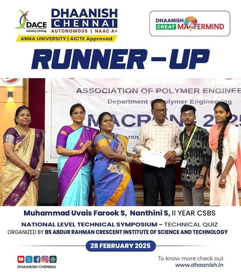 We are proud to announce that Muhammad Uvais Farook S and Nanthini S, II Year CSBS, have secured Runner-Up position in the Technical Quiz at the National Level Technical Symposium – MACRAN 2025, organized by BS Abdur Rahman Crescent Institute of Science and Technology.