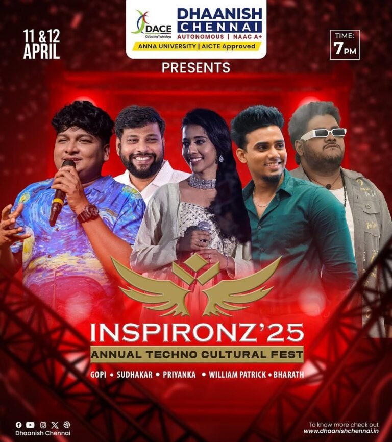 Dhaanish Chennai presents INSPIRONZ’25 – The Grand Annual Techno-Cultural Fest! 🎭🎶✨