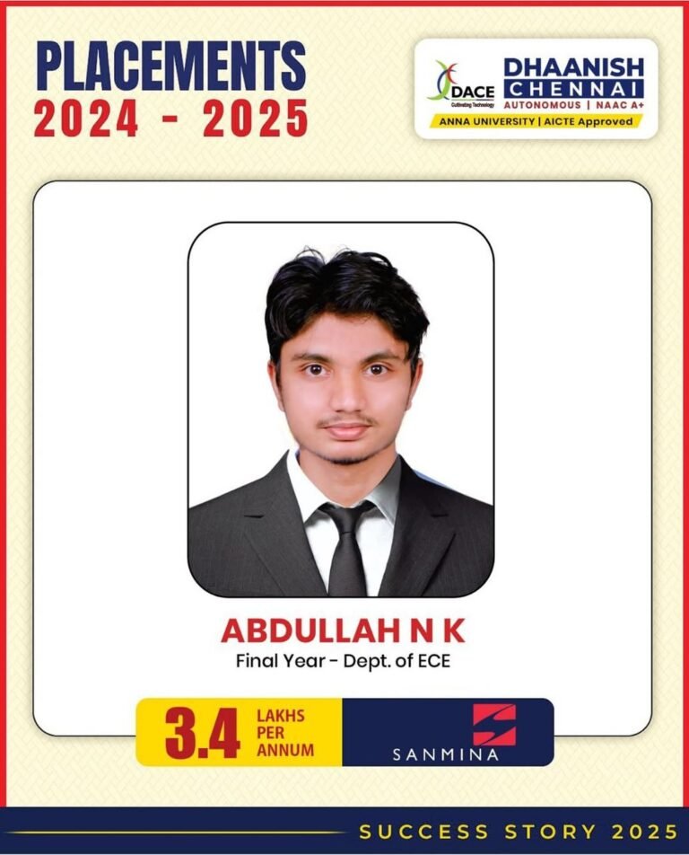 🎉 Big Congrats to Abdullah N K from Final Year ECE!Another star from #DhaanishChennai lands a stellar placement at Sanmina with a package of 3.4 LPA! 🌟